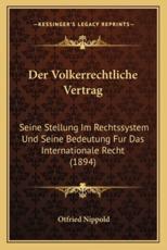 Der Volkerrechtliche Vertrag - Otfried Nippold (author)