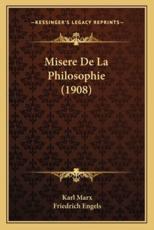 Misere De La Philosophie (1908) - Karl Marx (author), Friedrich Engels (introduction)