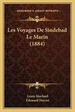 Les Voyages De Sindebad Le Marin (1884) - Louis Machuel, Edouard Ducret