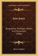 Sam Jones - Henry Liebhart (author)