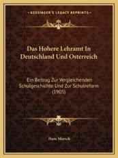 Das Hohere Lehramt In Deutschland Und Osterreich - Hans Morsch