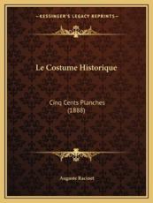 Le Costume Historique - Auguste Racinet