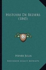 Histoire De Beziers (1845) - Henri Julia (author)