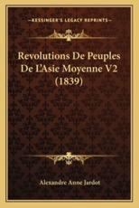 Revolutions de Peuples de L'Asie Moyenne V2 (1839)