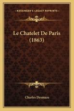 Le Chatelet de Paris (1863)