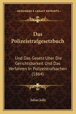 Das Polizeistrafgesetzbuch - Julius Jolly (author)