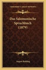 Das Salomonische Spruchbuch (1879) - August Rohling