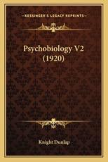 Psychobiology V2 (1920)