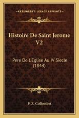 Histoire De Saint Jerome V2 - F Z Collombet