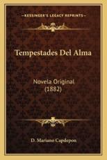 Tempestades Del Alma - D Mariano Capdepon (author)