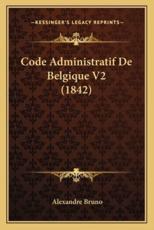 Code Administratif de Belgique V2 (1842)