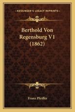 Berthold Von Regensburg V1 (1862) - Franz Pfeiffer