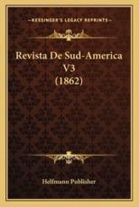 Revista De Sud-America V3 (1862) - Helfmann Publisher (author)