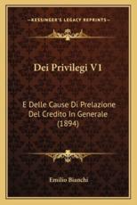Dei Privilegi V1 - Emilio Bianchi (author)