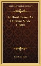 Le Droit Canon Au Onzieme Siecle (1880) - Jules Menu (author)