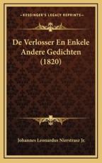 De Verlosser En Enkele Andere Gedichten (1820) - Johannes Leonardus Nierstrasz (author)