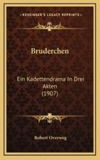 Bruderchen - Robert Overweg (author)