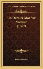 Un Dernier Mot Sur Voltaire (1862) - Romee D'Avirey (author)