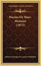 Poesies De Marc-Monnier (1872) - Jolimay-Desrogis Et Lemerre Publisher (author)