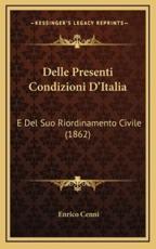 Delle Presenti Condizioni D'Italia - Enrico Cenni (author)