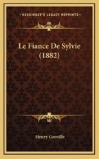 Le Fiance De Sylvie (1882) - Henry Greville (author)