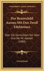Der Brustschild Aarons Mit Den Zwolf Edelsteinen - Georg Karch
