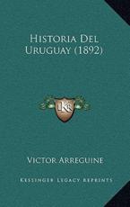 Historia Del Uruguay (1892) - Victor Arreguine