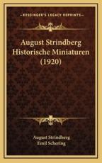 August Strindberg Historische Miniaturen (1920) - August Strindberg, Emil Schering