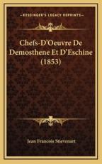 Chefs-D'Oeuvre De Demosthene Et D'Eschine (1853) - Jean Francois Stievenart (translator)