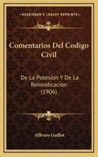 Comentarios Del Codigo Civil - Alvaro Guillot (author)
