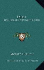 Faust - Moritz Ehrlich (author)