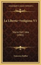 La Libertareligiosa V1 - Francesco Ruffini (author)
