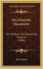 Das Deutsche Patentrecht - Felix Damme