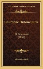 Couronne Histoire Juive - Alexandre Weill (author)