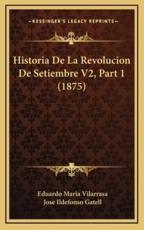 Historia de La Revolucion de Setiembre V2, Part 1 (1875)