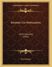 Barattan Um Heimastjorn - Hunvetningur (author)