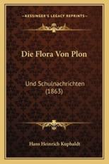 Die Flora Von Plon - Hans Heinrich Kuphaldt (author)