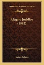 Alegato Juridico (1892) - Jacinto Pallares