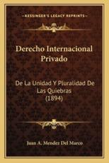 Derecho Internacional Privado - Juan A Mendez Del Marco (author)