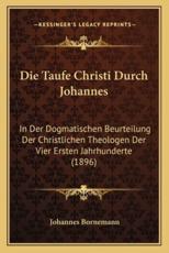 Die Taufe Christi Durch Johannes - Johannes Bornemann
