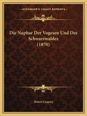 Die Nuphar Der Vogesen Und Des Schwarzwaldes (1870) - Robert Caspary