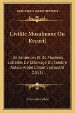 Civilite Musulmane Ou Recueil - Francois Cadoz (translator)