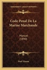 Code Penal De La Marine Marchande - Paul Vinson (author)