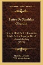 Lettre De Stanislas Girardin - Stanislas Girardin, V D Musset-Pathay