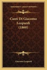 Canti Di Giacomo Leopardi (1860) - Professor Giacomo Leopardi