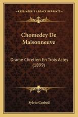 Chomedey De Maisonneuve - Sylvio Corbeil (author)