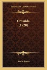 Cressida (1920) - Andre Suares (author)