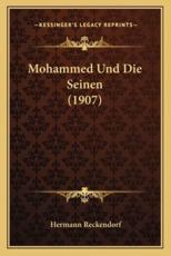 Mohammed Und Die Seinen (1907) - Hermann Reckendorf