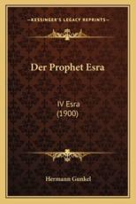 Der Prophet Esra - Hermann Gunkel (translator)
