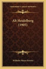 Alt Heidelberg (1905) - Wilhelm Meyer-Forster